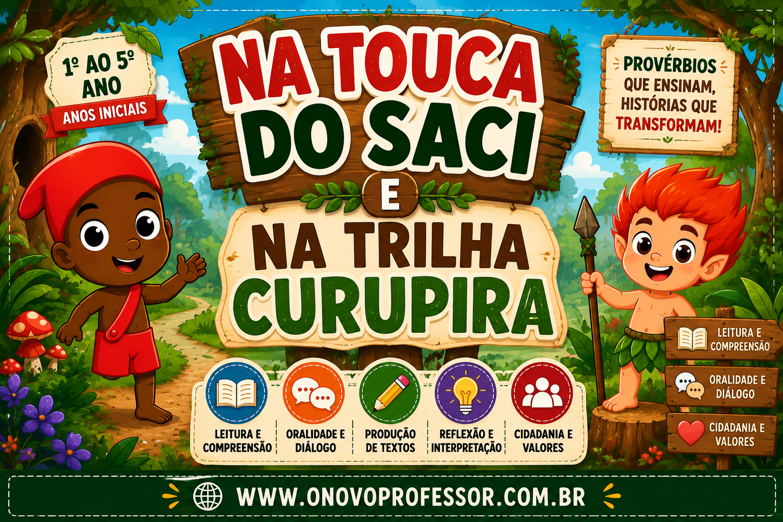 NA TOUCA DO SACI – NA TRILHA DO CURUPIRA – KIT PEDAGÓGICO