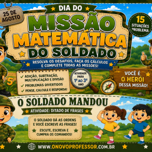 KIT DIA DO SOLDADO – MISSÃO MATEMÁTICA + O SOLDADO MANDOU